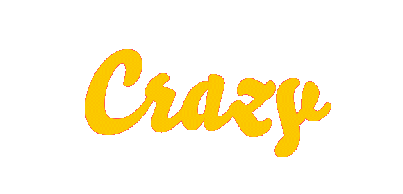 crazy